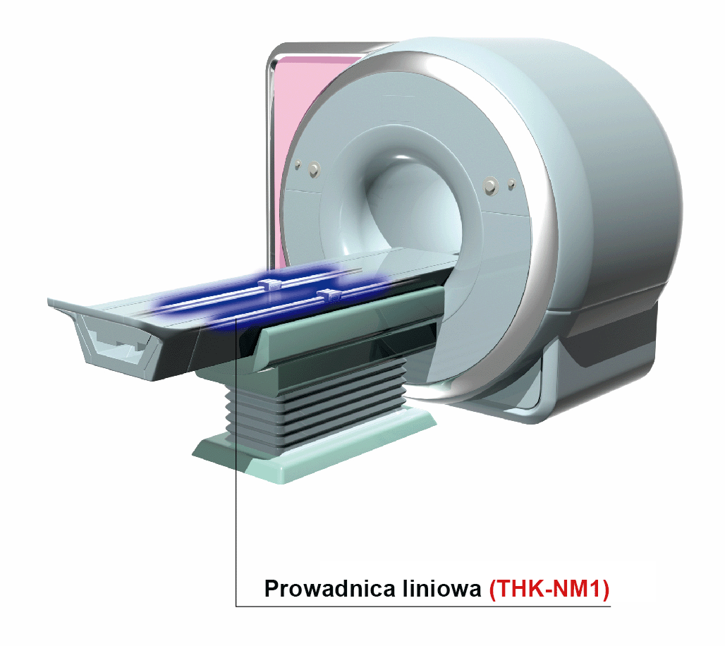 Prowadnice liniowe wykonane z THK-NM1 w skanerze MRI